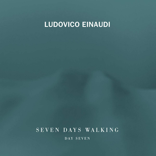 EINAUDI, LUDOVICO - SEVEN DAYS WALKING: DAY SEVENEINAUDI, LUDOVICO - SEVEN DAYS WALKING - DAY SEVEN.jpg